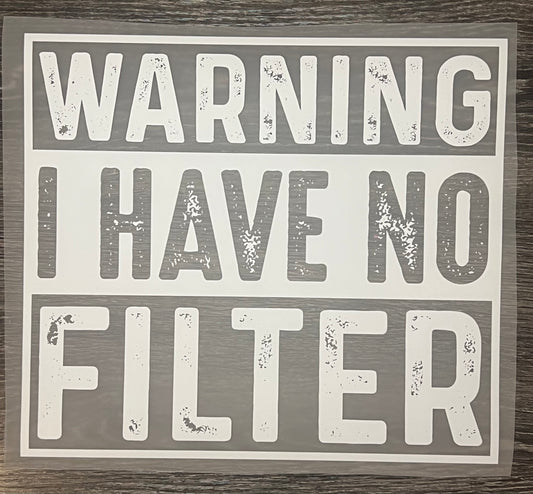 Warning no filter print transfer