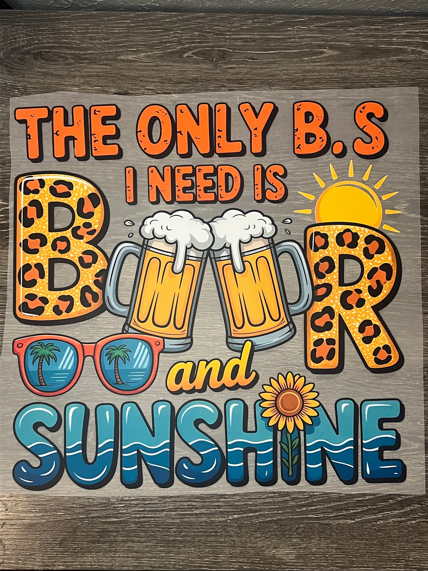 Beer and sunshine shirt transfer (BACK ONLY)