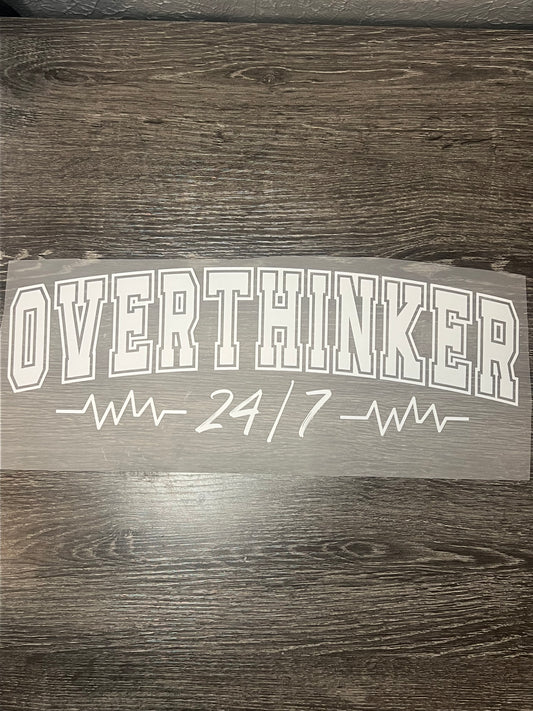 Overthinker print transfer