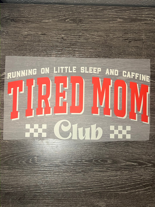 Tired mom print transfer
