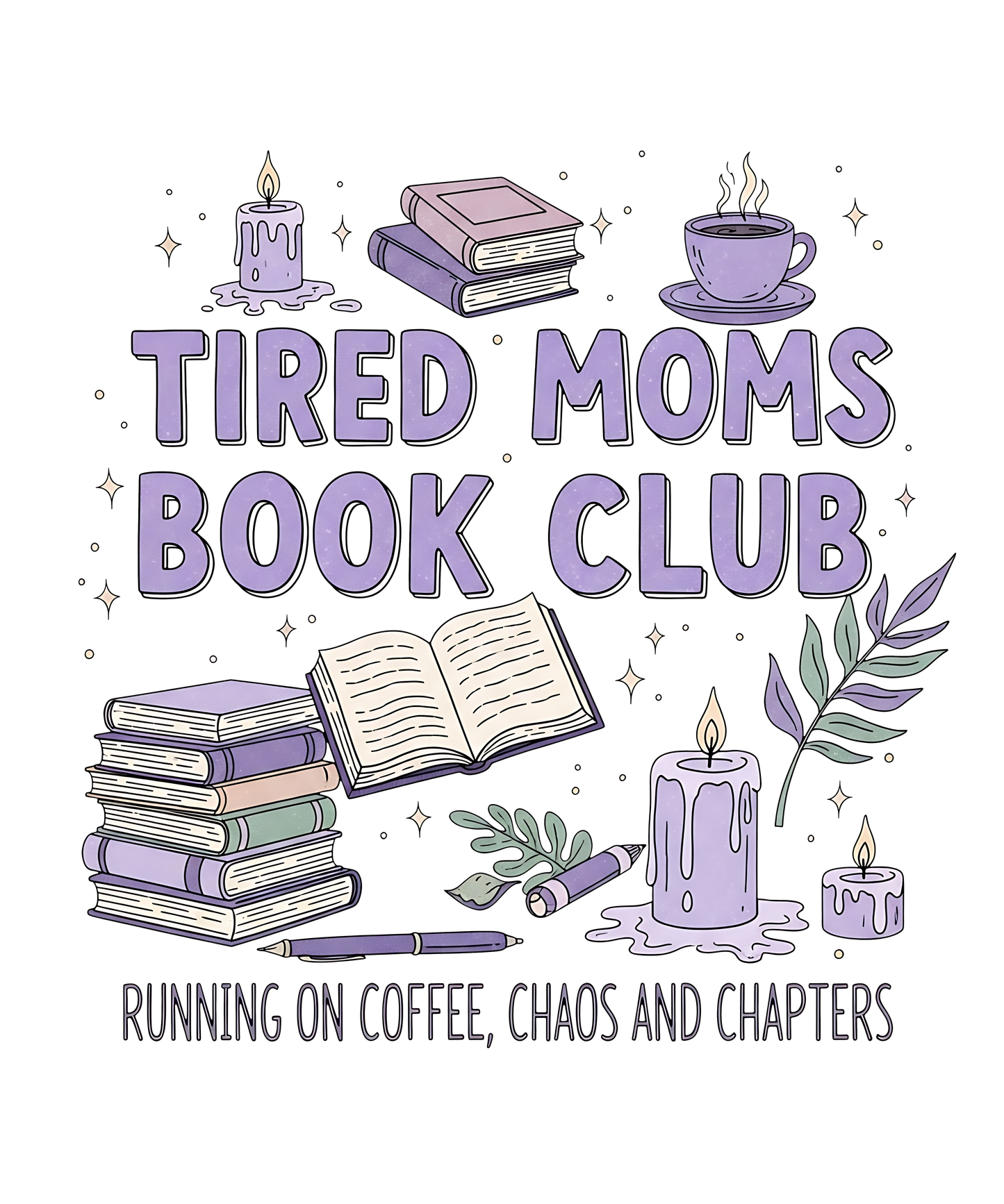 Tired moms club print transfer