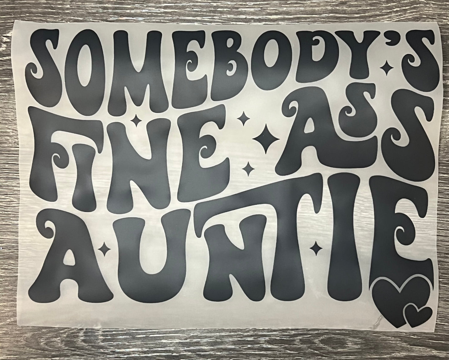 Somebody fine auntie print transfer